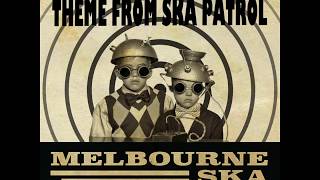 Melbourne Ska Orchestra  Theme From Ska Patrol [upl. by Cuthbertson]