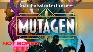 Mutagen  Solo Preview  Not Bored Gaming [upl. by Mihsah]