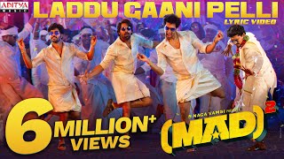 Laddu Gaani Pelli Lyric Video  Mad Square  Kalyan Shankar Bheems Ceciroleo Kasarla Shyam Mangli [upl. by Llebana919]