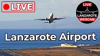 🔴 LIVE WEBCAM from LANZAROTE AIRPORT Canary Islands Spain [upl. by Hsuk]