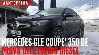 Mercedes GLE Coupé 350 de la prova su strada dellibrido diesel [upl. by Sollars]