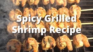 Grilled Shrimp Recipe  How To Grill Shrimp [upl. by Odnamla]