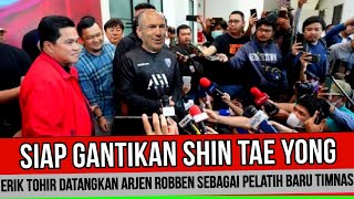 DOA FANS INDO TERKABUL‼️ ERIK TOHIR DATANGKAN PELATIH BARU PENGGANTI SHIN TAE YONG [upl. by Hite633]