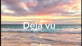 Déjà vu Olivia Rodrigo￼ [upl. by Ennairb]