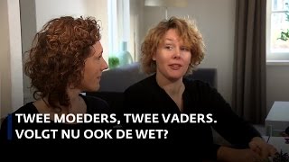 Twee moeders twee vaders volgt nu ook de wet [upl. by Eremihc773]