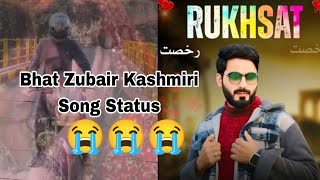 Rukhsat Bhat Zubair Kashmiri Song StatusAdil DksNew Kashmiri Song StatusKashmiri WhatsApp Status [upl. by Ausoj]