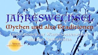 21 Dezember Wintersonnenwende  Jahreswechsel  Mythen und alte Traditionen [upl. by Atnad]