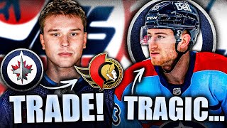 WINNIPEG JETS amp OTTAWA SENATORS MAKE A TRADE  VERY TRAGIC NEWS FOR GABE VILARDI Wyatt Bongiovanni [upl. by Gerge]