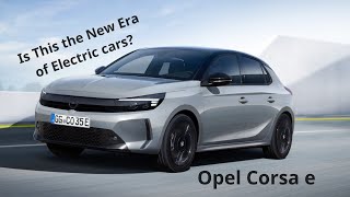 Opel Corsa E The GameChanging Electric Car Everyones Talking About [upl. by Melas]