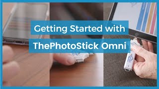 Getting Started with ThePhotoStick Omni on Your Mobile Device [upl. by Naresh995]