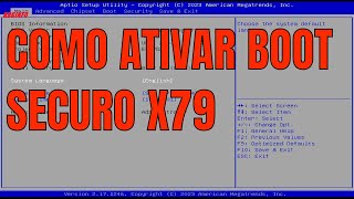 COMO ATIVAR SECURE BOOT PLACA X79 [upl. by Azzil]