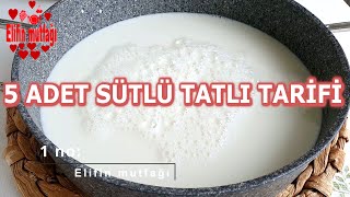 5 ADET SÜTLÜ TATLI TARİFİ TEK VİDEODA [upl. by Cher]