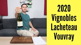 2020 Vignobles Lacheteau Vouvray Wine Review [upl. by Ijan]