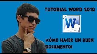 Tutorial Word 2010 Como hacer un buen documento [upl. by Quintie]