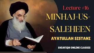 MinhajusSaliheen by Ayatullah Sistani Lecture16 Masla No 26 amp 27 Part01 sistani shiafiqh [upl. by Iggam962]