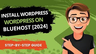 How to Install WordPress on Bluehost 2024 [upl. by Enillebyam]