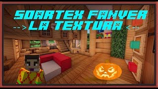 Especial Halloween  Instalación del pack de texturas Soartex Fanver 32x32 y 64x64 para MINECRAFT [upl. by Rubinstein]