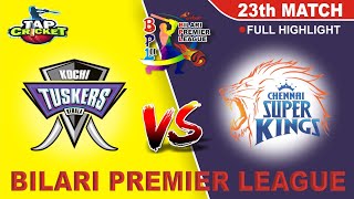 Bilari Premier League  BPL 3rd  23rd Match  Kochi Tuskers vs Chennai Super Kings  Highlights [upl. by Aiello365]