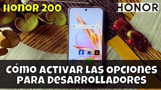 Cómo activar las Opciones para Desarrolladores en Honor 200  modo desarrollador [upl. by Notlad]