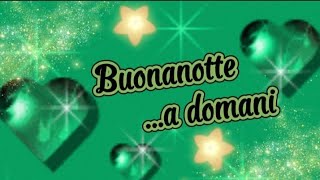 ⭐Buonanottea domani ⭐✨✨✨ per WhatsApp [upl. by Paehpos]