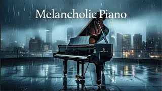 Melancholic Piano with Rain  Ambience Music for Study [upl. by Terpstra]