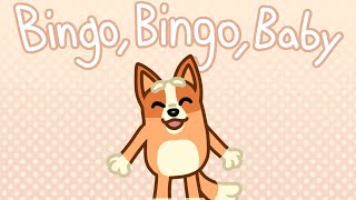 Bingo Bingo Baby Bluey [upl. by Auhoj538]