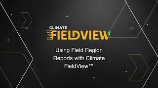 Using Field Region Reports with Climate FieldView™ [upl. by Razaele104]