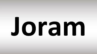 How to Pronounce Joram [upl. by Mcgrath]