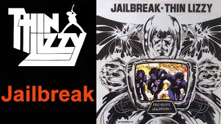 THIN LIZZY  Jailbreak 1976 Jailbreak lyrics  HD [upl. by Chretien]