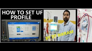 How to set UF Profile in Hemodialysis Machine  UF profiling  Ktv  Water clearance in Dialysis [upl. by Lennon762]