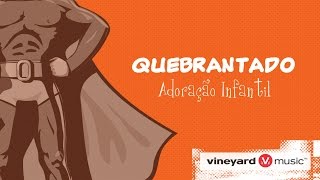 Quebrantado  Vineyard Infantil [upl. by Sillig]