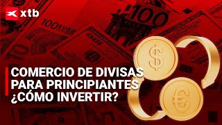 🚀 COMERCIO DE DIVISAS PARA PRINCIPIANTES Guía completa sobre cómo INVERTIR [upl. by Ariam]