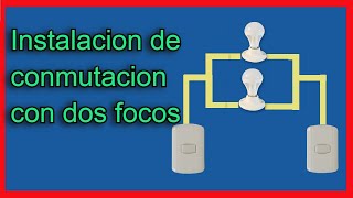 Instalacion de conmutacion con dos focos Paso a Paso [upl. by Annawak]