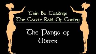 Celtic Mythology The Pangs of Ulster ¦ Táin Bó Cúailnge Cattle Raid of Cooley [upl. by Nue20]