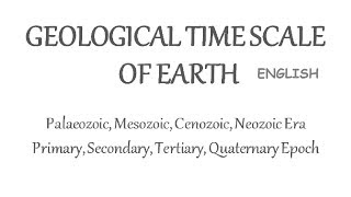 Geological TimeScale of Earth  Eons Era Epochs amp Periods Explained In English [upl. by Eustazio205]