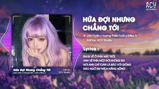 HỨA ĐỢI NHƯNG CHẲNG TỚI REMIX TIKTOK  LÂM TUẤN x MIKEN REMIX  Em Đi Về Ở Phía Mặt Trời [upl. by Temhem]