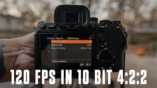 How to Get 120fps in 10bit 422 on the Sony A7iv [upl. by Hospers67]