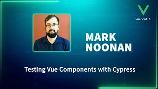 Testing Vue Components with Cypress  VueConf US 2023 [upl. by Dekeles]