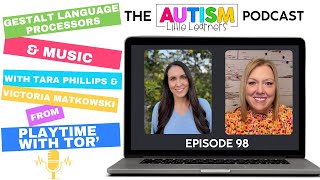 How Music Supports Gestalt Language Processing in Kids with Victoria Matkowski SLP [upl. by Alleyne273]