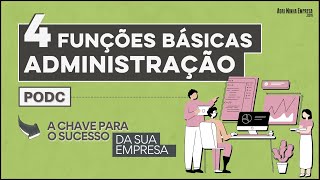 PROCESSO ADMINISTRATIVO E FUNÇÕES BÁSICAS DA ADMINISTRAÇÃO 4 Pilares Fundamentais [upl. by Allehcim]