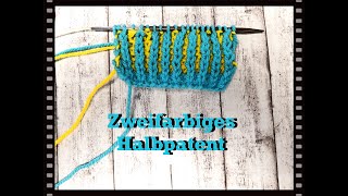 Zweifarbiges Halbpatent stricken [upl. by Averir]