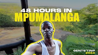 48Hours in Mpumalanga  Gents’ Trip 2024 [upl. by Arol274]