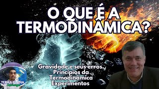 O QUE É A TERMODINÂMICA HOJE  ROBERTO SCUR EXPLICA ✔ [upl. by Narcissus]