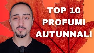 TOP 10 Profumi Autunnali 2024 [upl. by Adidnere]