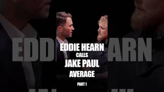 Eddie Hearn EXPLAINS to Jake Paul that he is an average boxer Funny jakepaul miketyson [upl. by Siblee]