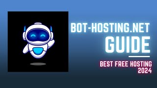 Best Free Discord Bot Host  BotHostingNet  Guide 1  2024 [upl. by Navy704]