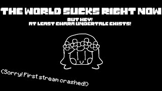 🔴LIVE Streaming Undertale™ to provide some distraction I guess  Ft TheOneFreakservo [upl. by Friedrick]