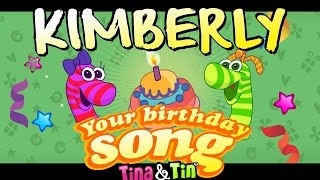 TinaampTin Happy Birthday KIMBERLY Personalized Songs For Kids PersonalizedSongs [upl. by Clint]