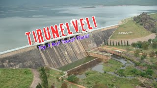 Tirunelveli  Top 3 Tourist Places in Tirunelveli District  Tirunelveli Travel Guide  Tamil Nadu [upl. by Dinin]