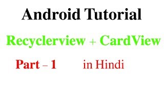 RecyclerView  CardView Part 1  Android App Development Tutorial 31 in Hindi [upl. by Marlyn]